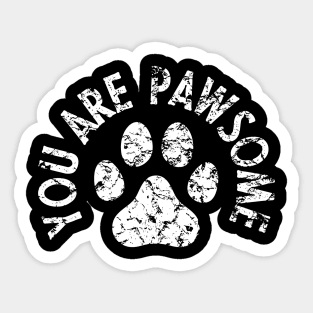 You are pawsome dog lover Sticker
